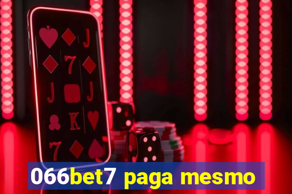 066bet7 paga mesmo